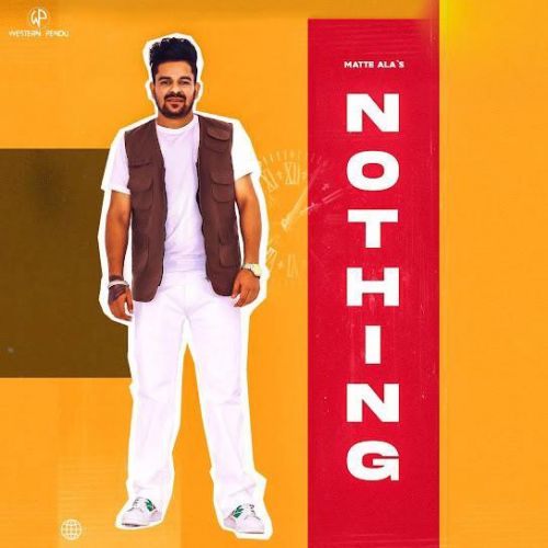 Nothing Matte Ala mp3 song download, Nothing Matte Ala full album