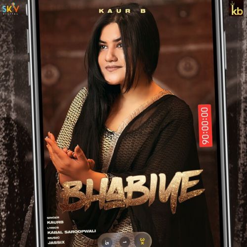 Bhabiye Kaur B mp3 song download, Bhabiye Kaur B full album