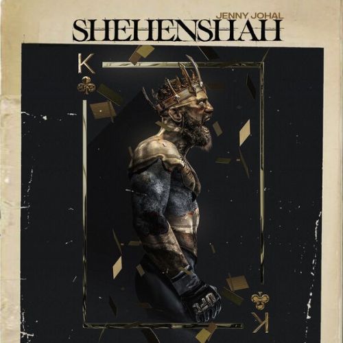 Shehenshah Jenny Johal mp3 song download, Shehenshah Jenny Johal full album