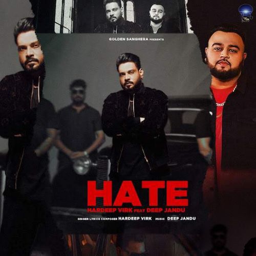 Hate Hardeep Virk mp3 song download, Hate Hardeep Virk full album