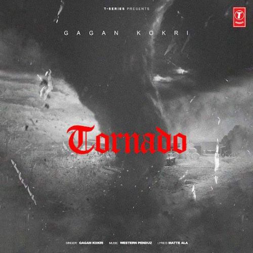 Download Tornado Gagan Kokri mp3 song, Tornado Gagan Kokri full album download