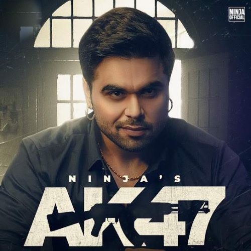 Download Ak 47 Ninja mp3 song, Ak 47 Ninja full album download