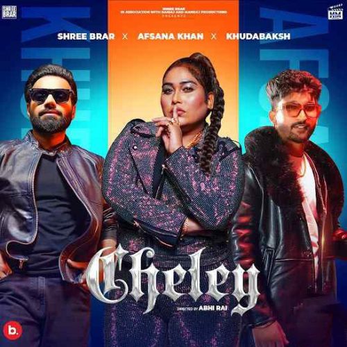 Cheley Khudabaksh, Afsana Khan mp3 song download, Cheley Khudabaksh, Afsana Khan full album