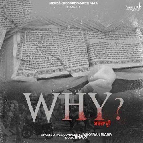 Download Why Jaskaran Riarr mp3 song, Why Jaskaran Riarr full album download