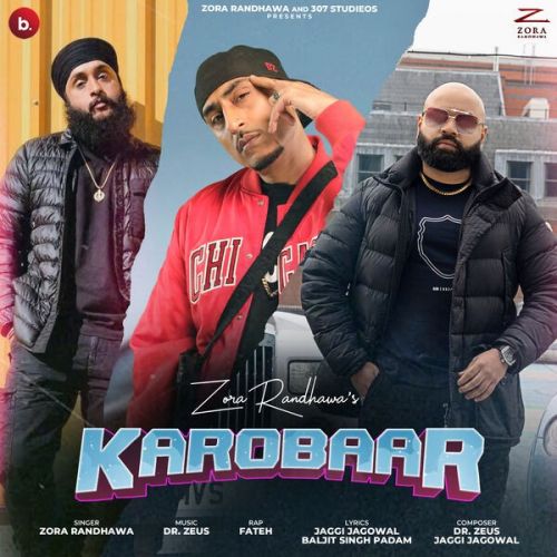 Karobaar Zora Randhawa mp3 song download, Karobaar Zora Randhawa full album