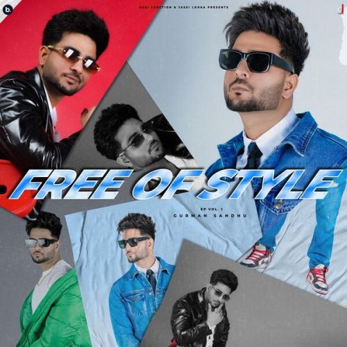 Chill Bro Gurman Sandhu mp3 song download, Free Of Style Gurman Sandhu full album