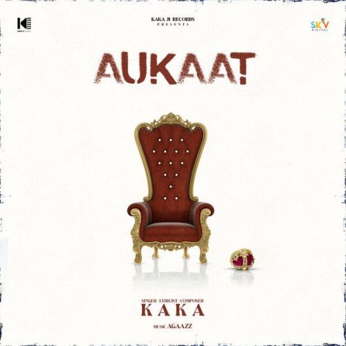 Aukaat Kaka mp3 song download, Aukaat Kaka full album