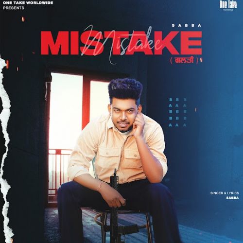 Mistake SABBA mp3 song download, Mistake SABBA full album