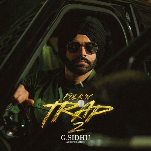 Munde Sardara De G Sidhu mp3 song download, Folk n Trap 2 G Sidhu full album