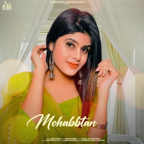 Download Mohabbtan Arsh Kaur mp3 song, Mohabbtan Arsh Kaur full album download