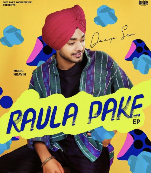 Jazbaat Deep Sra mp3 song download, Raula Pake Deep Sra full album