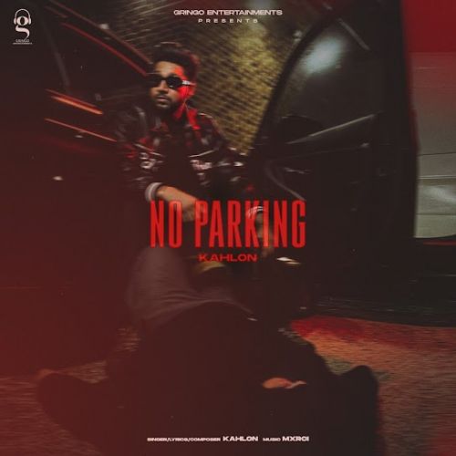 No Parking Kahlon mp3 song download, No Parking Kahlon full album