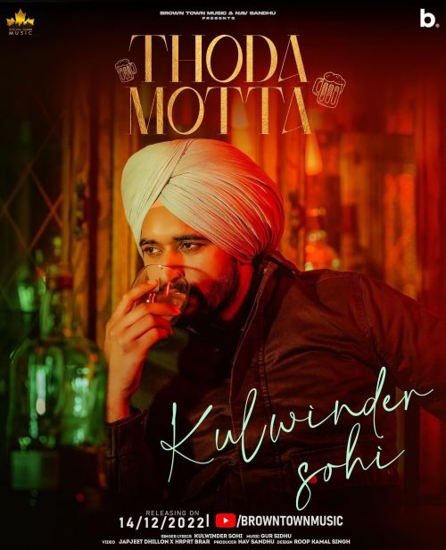 Thoda Motta Kulwinder Sohi mp3 song download, Thoda Motta Kulwinder Sohi full album