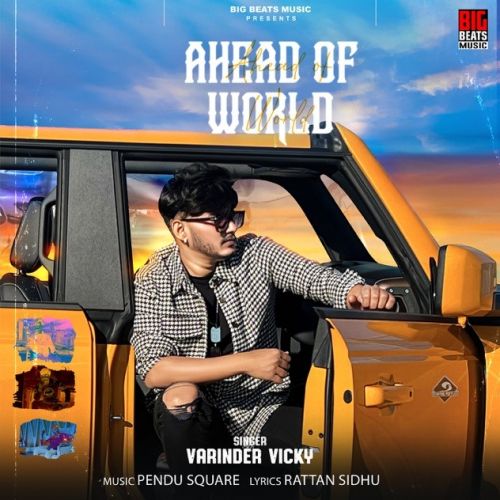 Ahead of World Varinder Vicky mp3 song download, Ahead of World Varinder Vicky full album