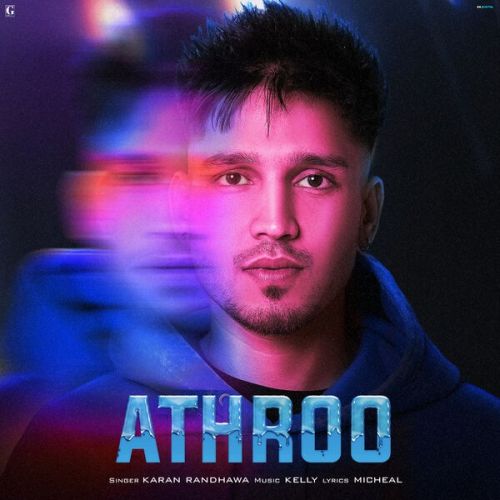 Athroo Karan Randhawa mp3 song download, Athroo Karan Randhawa full album