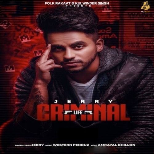 Criminal Life Jerry mp3 song download, Criminal Life Jerry full album