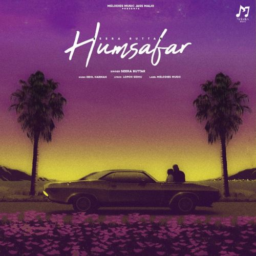 Humsafar Seera Buttar mp3 song download, Humsafar Seera Buttar full album