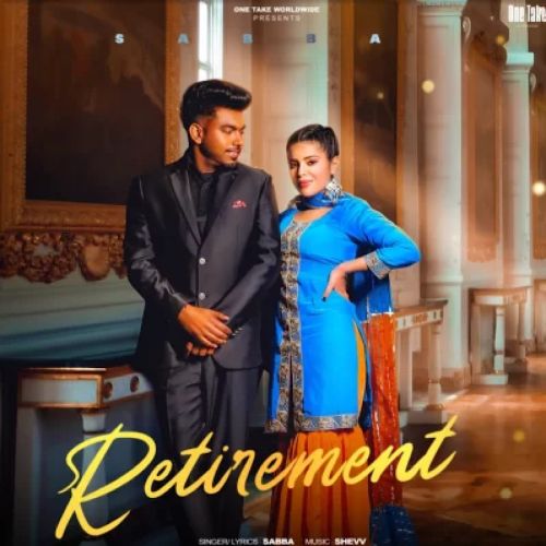 Download Retirement SABBA mp3 song, Retirement SABBA full album download