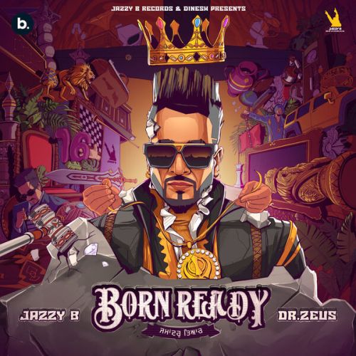 Automatic Asla Jazzy B mp3 song download, Born Ready Jazzy B full album