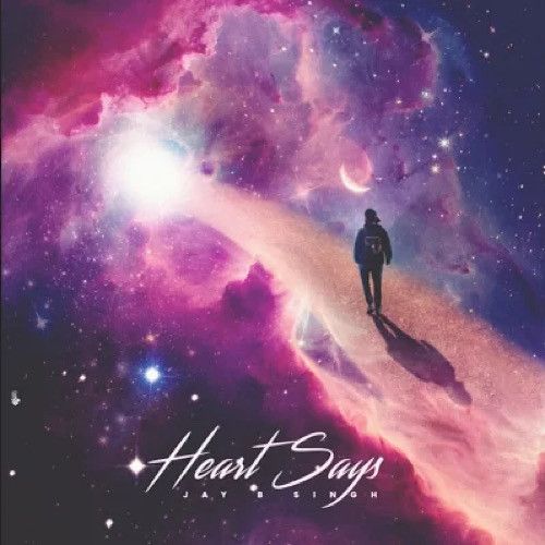 Download Heart Says JayB Singh mp3 song, Heart Says JayB Singh full album download