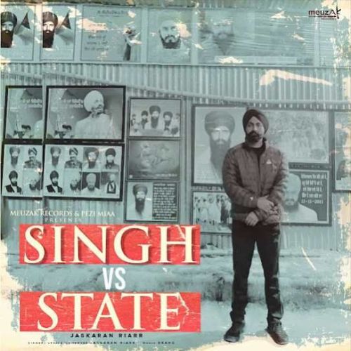 Singh Vs State Jaskaran Riarr mp3 song download, Singh Vs State Jaskaran Riarr full album