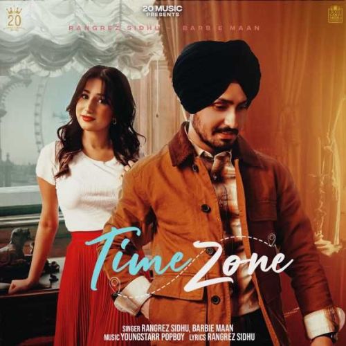 Time Zone Rangrez Sidhu mp3 song download, Time Zone Rangrez Sidhu full album