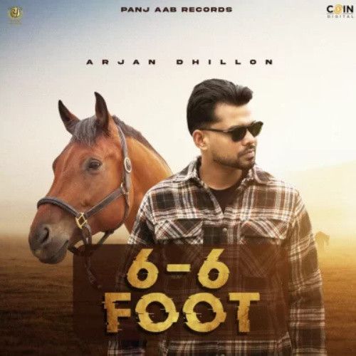 Download 6-6 Foot Arjan Dhillon mp3 song, 6-6 Foot Arjan Dhillon full album download