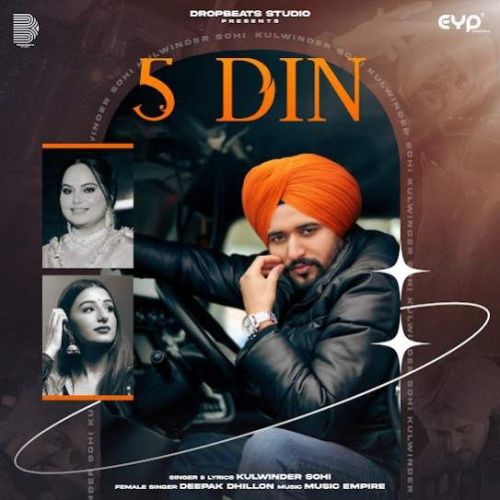 5 Din Kulwinder Sohi, Deepak Dhillon mp3 song download, 5 Din Kulwinder Sohi, Deepak Dhillon full album