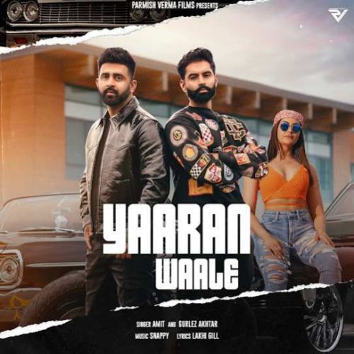 Yaaran Waale Amit, Gurlez Akhtar mp3 song download, Yaaran Waale Amit, Gurlez Akhtar full album