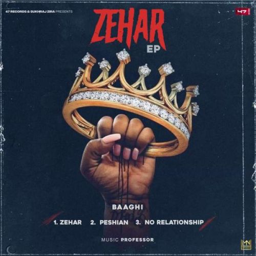 Peshian Baaghi mp3 song download, Zehar - EP Baaghi full album