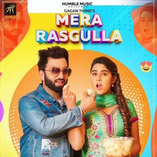 Mera Rasgulla Gagan Thind mp3 song download, Mera Rasgulla Gagan Thind full album