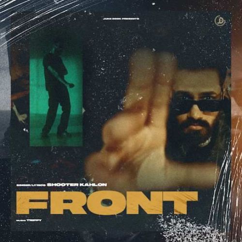 Front Shooter Kahlon mp3 song download, Front Shooter Kahlon full album