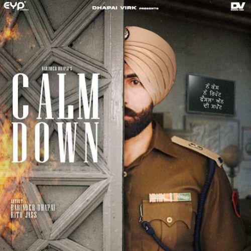 Calm Down Barinder Dhapai, Ritu Jass mp3 song download, Calm Down Barinder Dhapai, Ritu Jass full album