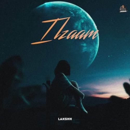 ILzaam Lakshh mp3 song download, ILzaam Lakshh full album