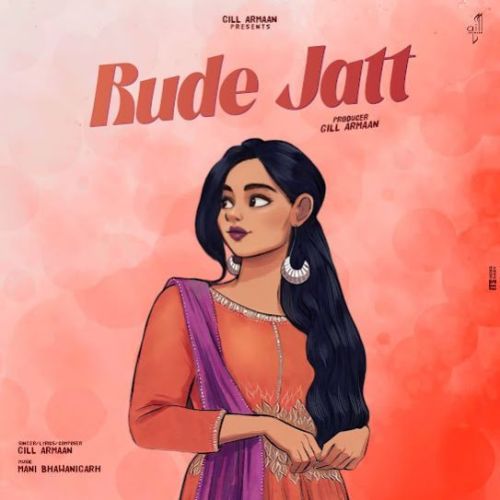 Rude Jatt Gill Armaan mp3 song download, Rude Jatt Gill Armaan full album