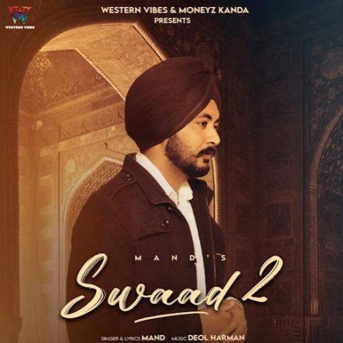 Swaad 2 Mand mp3 song download, Swaad 2 Mand full album