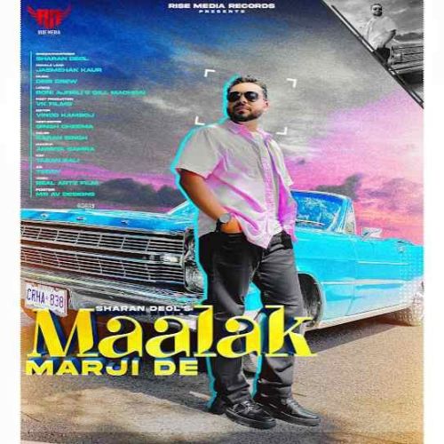 Maalak Marji De Sharan Deol mp3 song download, Maalak Marji De Sharan Deol full album