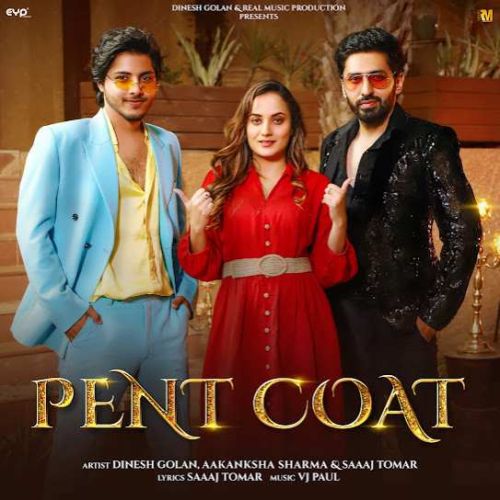 Download Pent Coat Aakanksha Sharma, Saaaj Tomar mp3 song, Pent Coat Aakanksha Sharma, Saaaj Tomar full album download