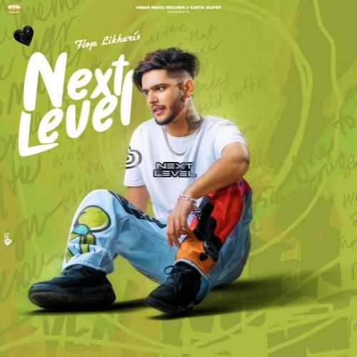 Baba Damru Wala Flop Likhari mp3 song download, Next Level - EP Flop Likhari full album