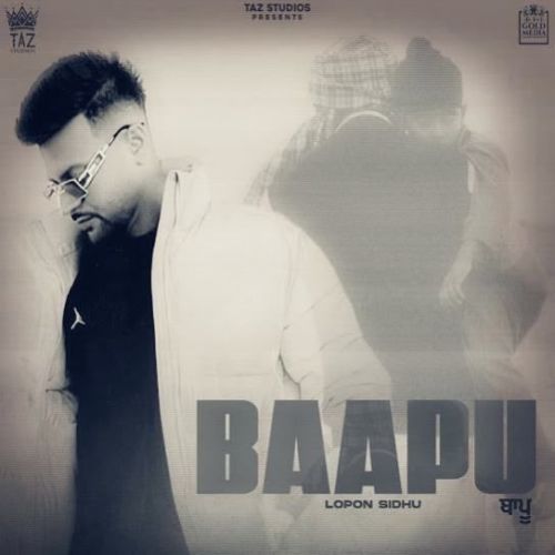 Baapu Lopon Sidhu mp3 song download, Baapu Lopon Sidhu full album