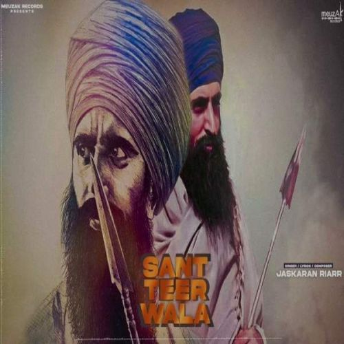 Download Sant Teer Wala Jaskaran Riarr mp3 song, Sant Teer Wala Jaskaran Riarr full album download