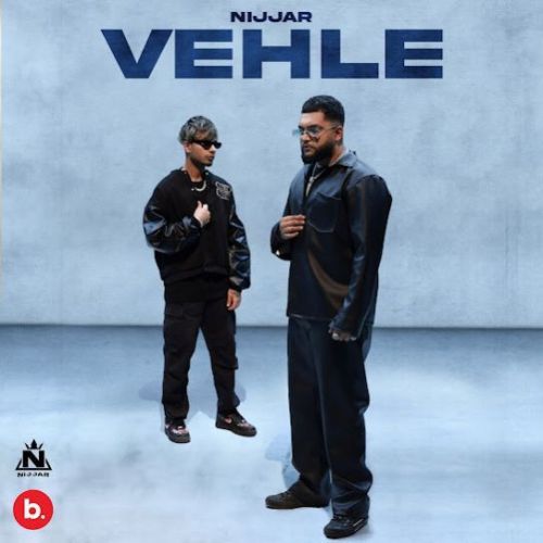 Vehle Nijjar mp3 song download, Vehle Nijjar full album