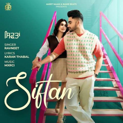 Siftan Ravneet mp3 song download, Siftan Ravneet full album