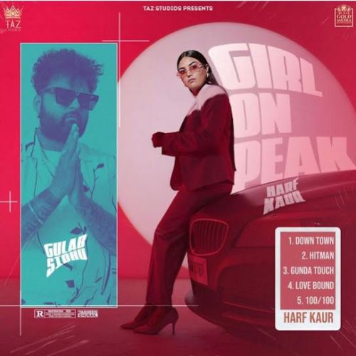 Gunda Touch Harf Kaur mp3 song download, Girl on Peak - EP Harf Kaur full album