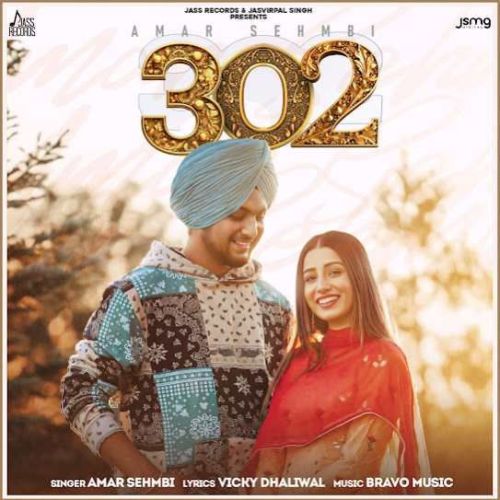 302 Amar Sehmbi mp3 song download, 302 Amar Sehmbi full album