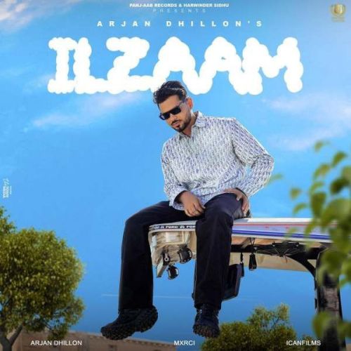 ILzaam Arjan Dhillon mp3 song download, ILzaam Arjan Dhillon full album