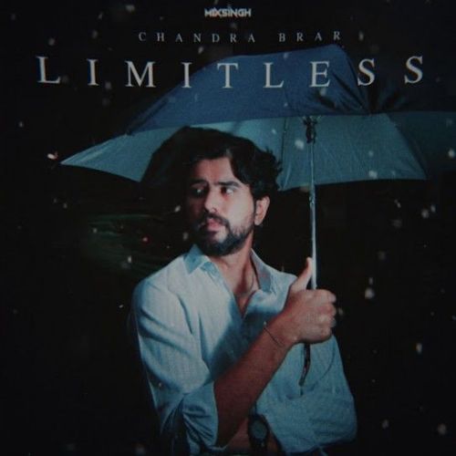 Limitless Chandra Brar mp3 song download, Limitless Chandra Brar full album