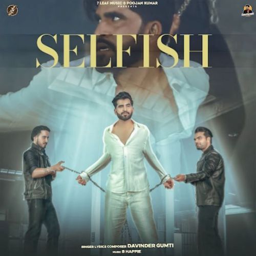 Download Selfish Davinder Gumti mp3 song, Selfish Davinder Gumti full album download