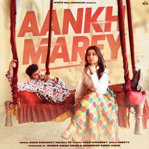 Aankh Marey Anjali 99, Jassi Kirarkot mp3 song download, Aankh Marey Anjali 99, Jassi Kirarkot full album