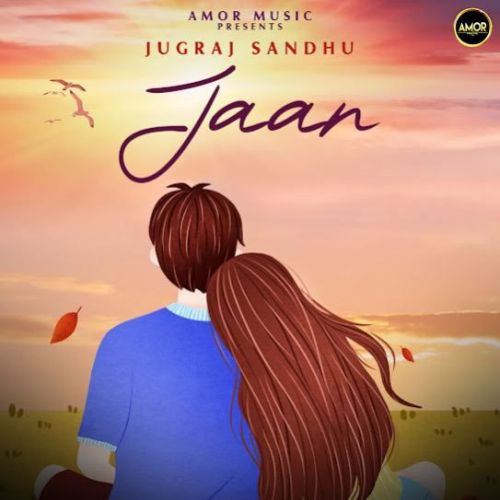 Jaan Jugraj Sandhu mp3 song download, Jaan Jugraj Sandhu full album